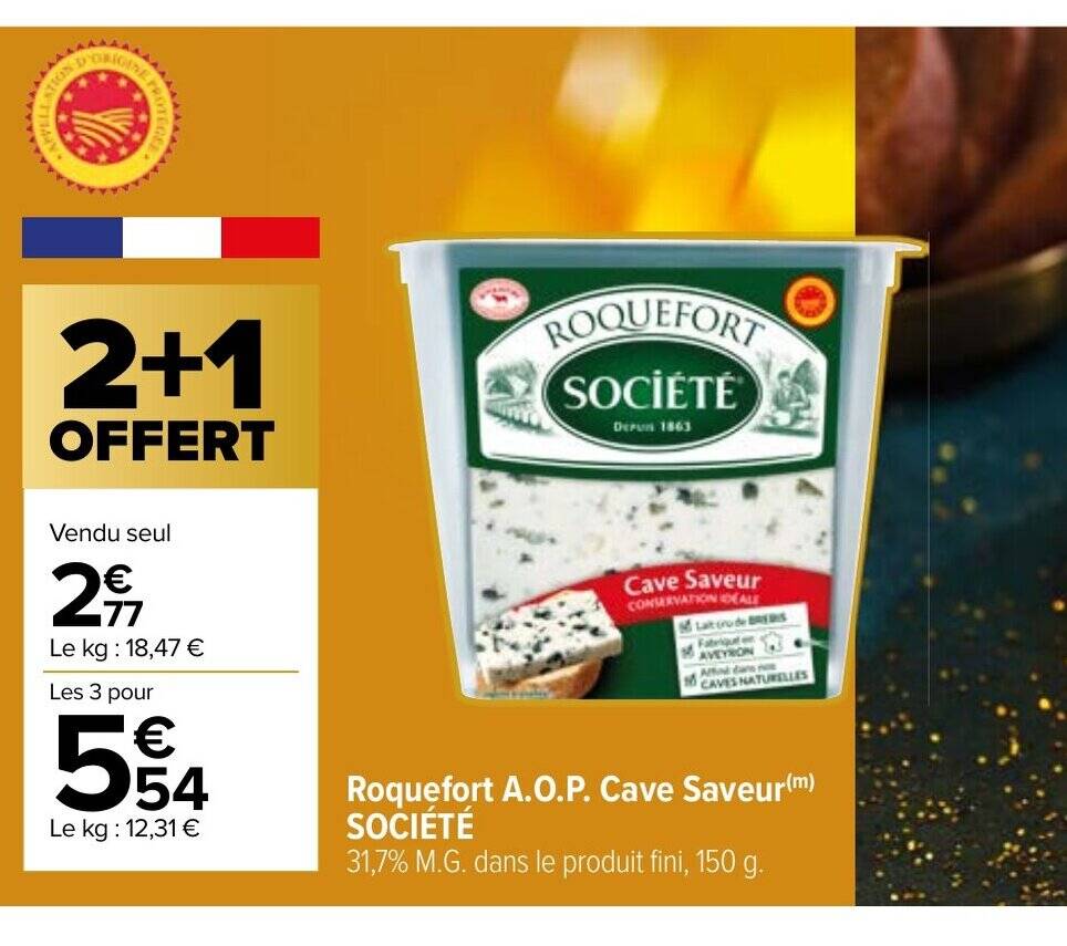 Promo Roquefort A.O.P. Cave Saveur(m) chez Carrefour Market