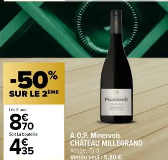 Carrefour Market A.O.P. Minervois CHÂTEAU MILLEGRAND offre