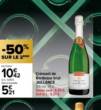 Carrefour Market Crémant de Bordeaux brut JAILLANCE offre