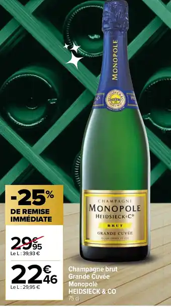 Carrefour Market Champagne brut Grande Cuvée Monopole HEIDSIECK & CO 75 cl. offre