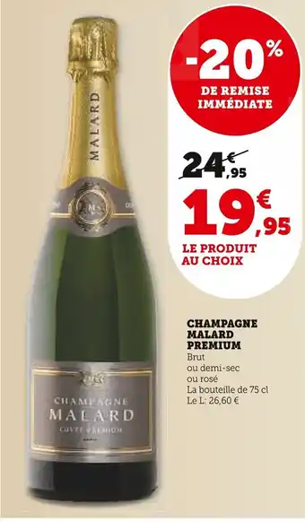 Super U CHAMPAGNE MALARD PREMIUM offre
