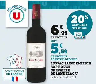 Super U LUSSAC SAINT EMILION AOP ROUGE CHEVALIER DE LANDERAC U offre