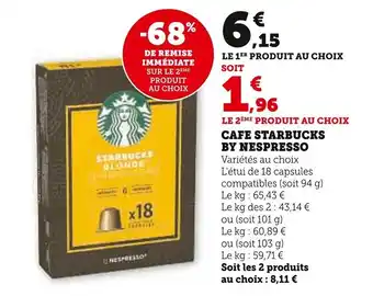 Super U CAFE STARBUCKS BY NESPRESSO offre