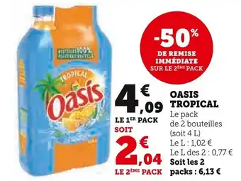 Super U OASIS TROPICAL offre