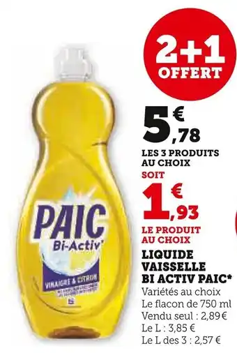 Super U LIQUIDE VAISSELLE BI ACTIV PAIC* Variétés au choix offre