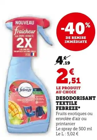 Super U DESODORISANT TEXTILE FEBREZE* offre