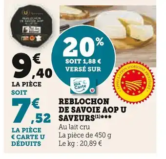 Super U REBLOCHON DE SAVOIE AOP U SAVEUR offre