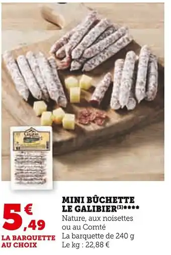 Super U MINI BÛCHETTE LE GALIBIER offre
