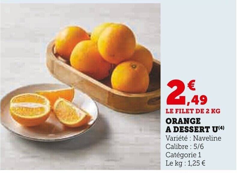 Promo ORANGE A DESSERT U(4) Variété Naveline chez Super U