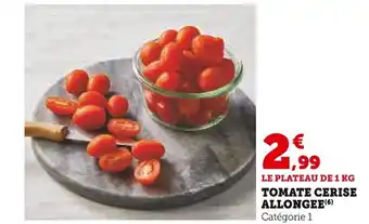 Super U TOMATE CERISE ALLONGEE(6) Catégorie 1 offre