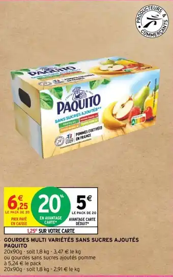 Intermarché Hyper GOURDES MULTI VARIÉTÉS SANS SUCRES AJOUTÉS PAQUITO offre
