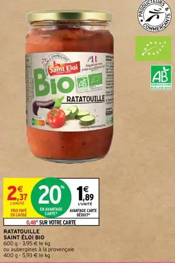 Intermarché Hyper RATATOUILLE SAINT ÉLOI BIO offre