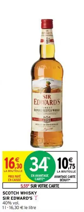 Intermarché Hyper SCOTCH WHISKY SIR EDWARD'S offre
