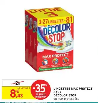 LINGETTES MAX PROTECT 3X27 DÉCOLOR STOP