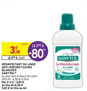 Intermarché Hyper DÉSINFECTANT DU LINGE ANTI-ODEURS FLEURS BLANCHES SANYTOL(b) offre