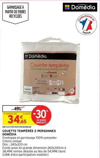 Intermarché Hyper COUETTE TEMPÉRÉE 2 PERSONNES DOMÉDIA offre