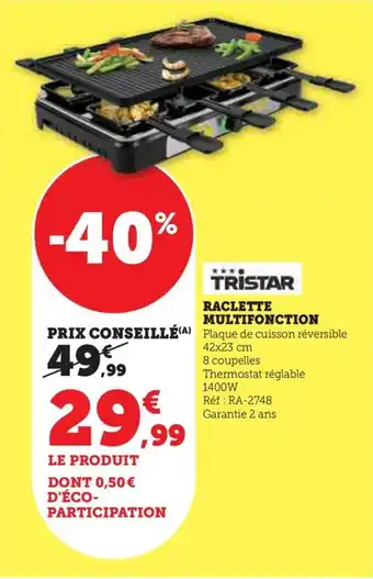 Hyper U RACLETTE MULTIFONCTION offre