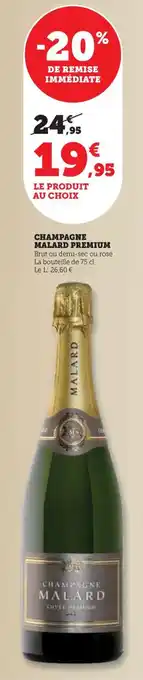 Hyper U CHAMPAGNE MALARD PREMIUM offre