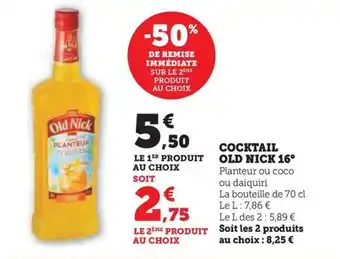 Hyper U COCKTAIL OLD NICK 16° offre