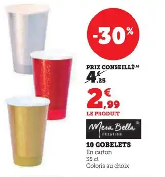 Hyper U 10 GOBELETS offre