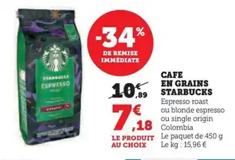 Hyper U CAFE EN GRAINS STARBUCKS offre