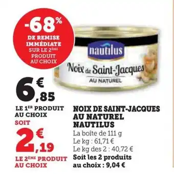 Hyper U NOIX DE SAINT-JACQUES AU NATUREL NAUTILUS offre