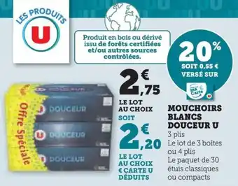 Hyper U MOUCHOIRS BLANCS DOUCEUR U offre