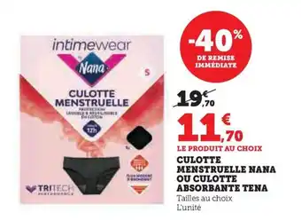 Hyper U CULOTTE MENSTRUELLE NANA OU CULOTTE ABSORBANTE TENA offre