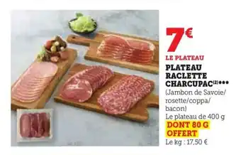 Hyper U PLATEAU RACLETTE CHARCUPAC offre