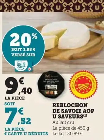 Hyper U REBLOCHON DE SAVOIE AOP U SAVEURS (¹) offre