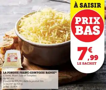 Hyper U LA FONDUE FRANC-COMTOISE BADOZ(¹) offre