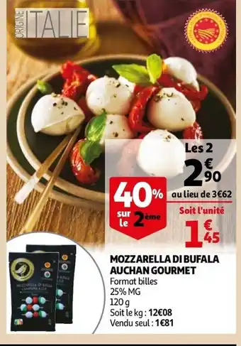 Auchan Mozzarella Di Bufala Auchan Gourmet offre