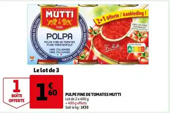 Auchan Pulpe Fine de Tomates Mutti offre