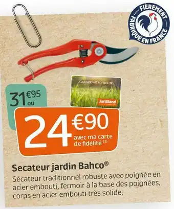 Jardiland Secateur jardin bahco® offre
