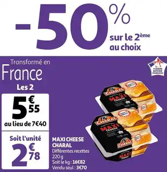 Auchan Charal maxi cheese offre