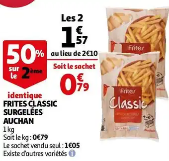 Auchan Auchan frites classic surgelées offre