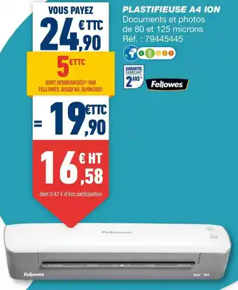Bureau Vallée Fellowes plastifieuse a4 ion offre