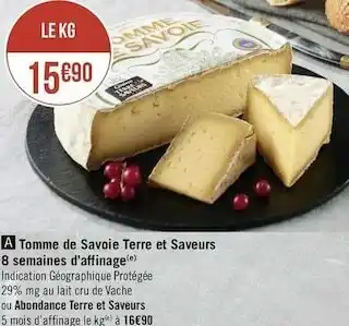 Géant Casino Terre et saveurs tomme de savoie 8 semaines d’affinage offre