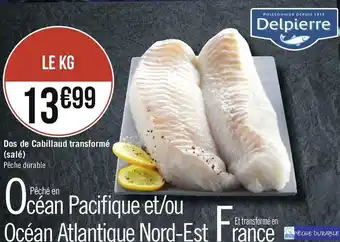 Géant Casino Delpierre dos de cabillaud transformé (salé) offre