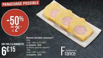 Géant Casino Brioche véritable saucisson offre