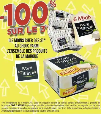Géant Casino Pavé d'affinois bon plan sur l’ensemble des produits de la marque pavé d'affinois offre