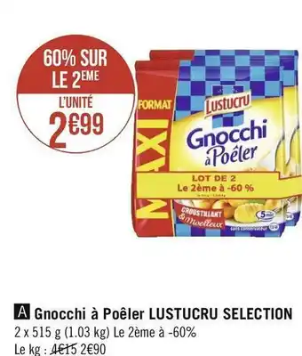 Géant Casino Lustucru gnocchi à poêler selection offre