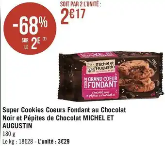 Michel et augustin super cookies coeurs fondant au chocolat noir et pépites de chocolat