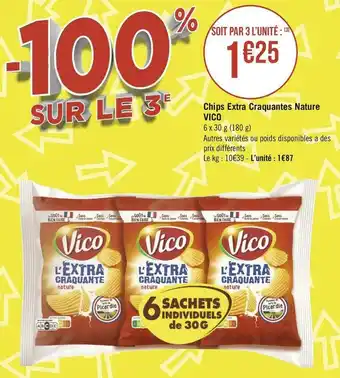 Géant Casino Vico chips extra craquantes nature offre