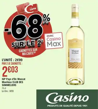 Géant Casino Club des sommeliers igp pays d’oc muscat moelleux offre