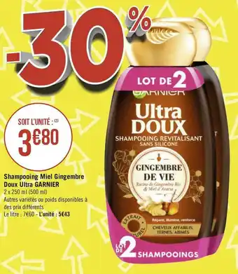 Géant Casino Garnier shampooing miel gingembre doux ultra offre