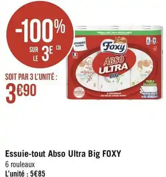 Géant Casino Foxy essuie-tout abso ultra big offre