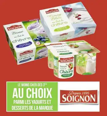 Géant Casino Soignon bon plan sue les yaourts et desserts de la marque soignon offre