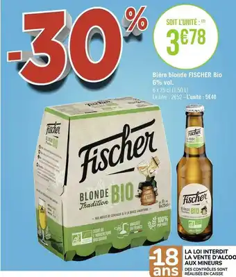 Géant Casino Fischer bière blonde bio 6% vol. offre