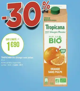Géant Casino Tropicana bio orange sans pulpe offre